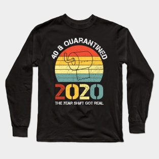 40 And Quarantine 1980 Birthday Vintage Long Sleeve T-Shirt